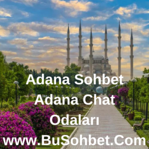 Adana sohbet adana chat odaları