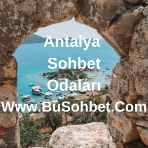 Antalya Sohbet Odaları