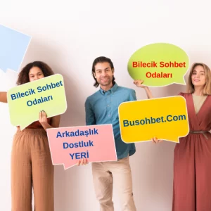 Bilecik Sohbet Odaları