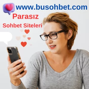 Parasız Sohbet Siteleri