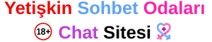 Yetişkin Sohbet Chat Odaları